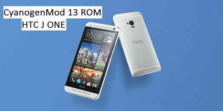 HTC J One CM13 (CyanogenMod 13) ROM