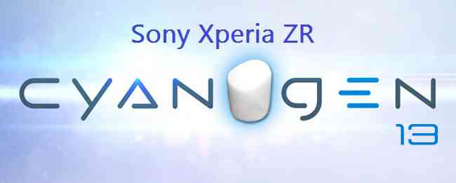 Xperia ZR CM13 (CyanogenMod 13) Marshmallow ROM