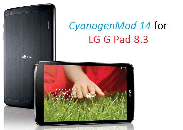 LG G Pad 8.3 CM14/CyanogenMod 14 Nougat 7.0 ROM