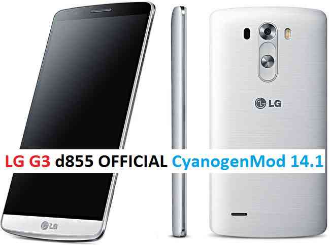 LG G3 (D855) CM14.1 (CYANOGENMOD 14.1) NOUGAT ROM