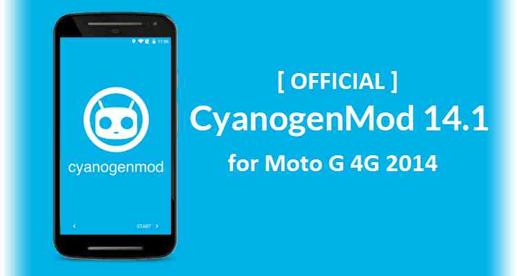 OFFICIAL Moto G 4G 2014 CM14.1 (CYANOGENMOD 14.1) NOUGAT ROM