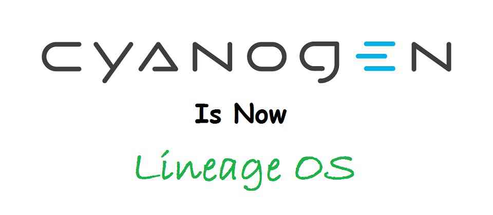 CyanogenMod is now Lineage OS