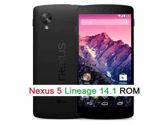 Nexus 5 LineageOS 14.1 Nougat 7.1 Custom ROM