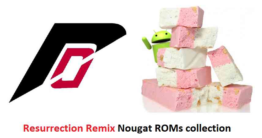 Resurrection Remix Nougat 7.1 Custom ROMs