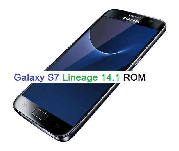 Galaxy S7 LineageOS 14.1 Nougat 7.1 Custom ROM