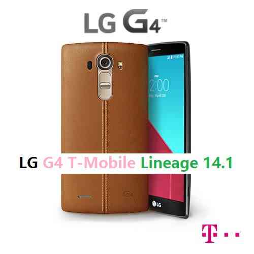 LG G4 T-Mobile LineageOS 14.1 Nougat 7.1 Custom ROM