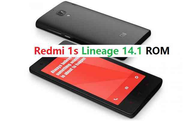 Xiaomi Redmi 1S LineageOS 14.1 Nougat 7.1 Custom ROM