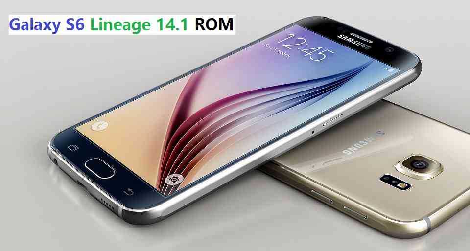 LineageOS 14.1 for Galaxy S6 Nougat 7.1 Custom ROM