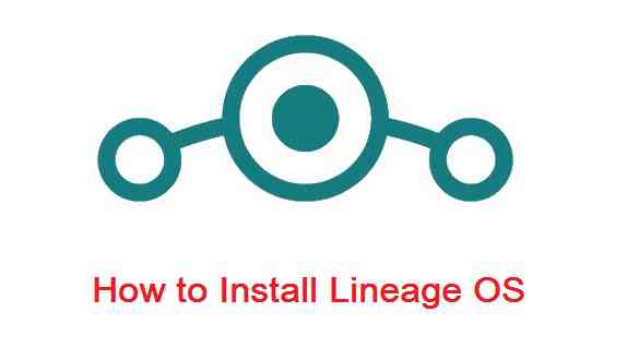 How to Install Lineage OS on Android