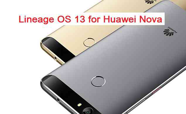 LineageOS 13 for Huawei Nova (hwcan)