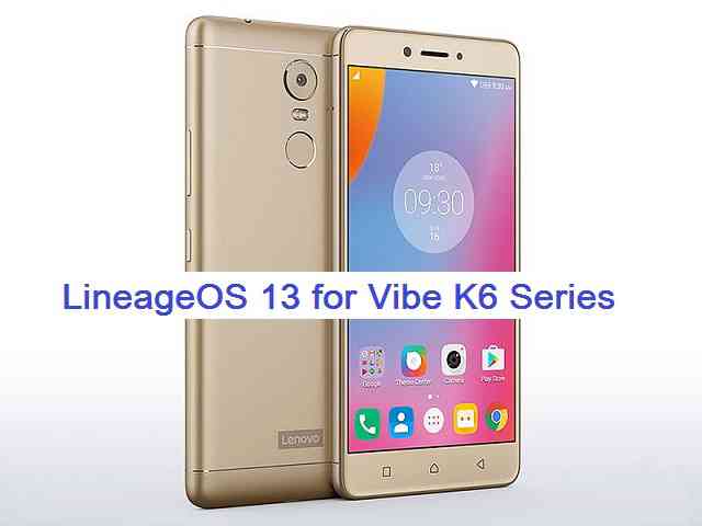 LineageOS 13 for Vibe K6/Note/Power
