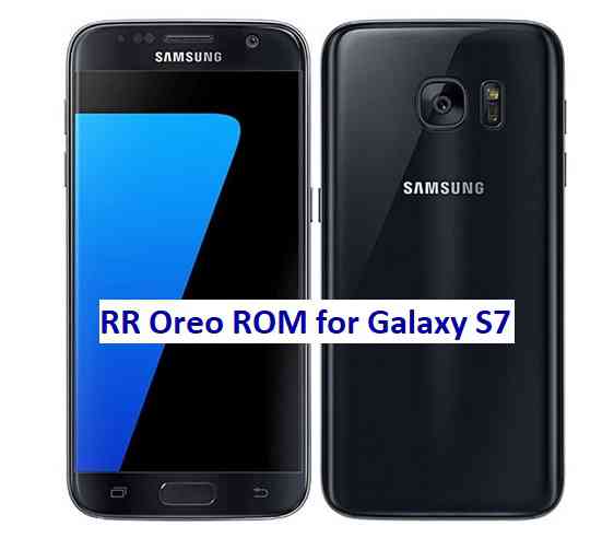 Galaxy S7 Resurrection Remix Oreo ROM Download