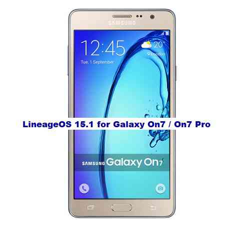 LineageOS 15.1 for Galaxy On7 / On7 Pro