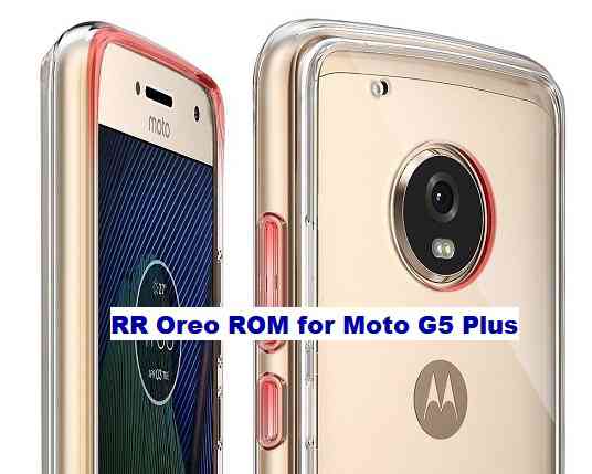 Android 8.1 Resurrection Remix Oreo for Moto G5 Plus
