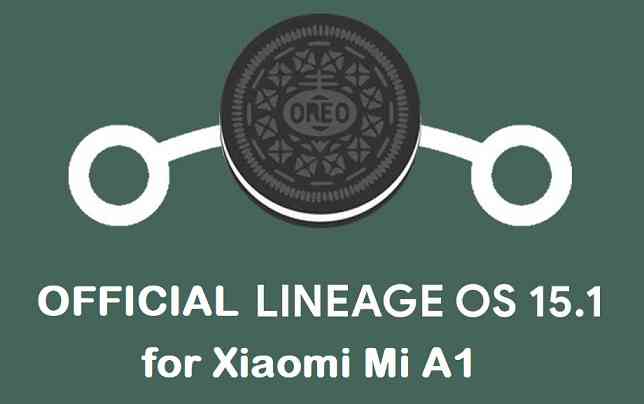 OFFICIAL LineageOS 15.1 for Mi A1 - Android 8.1 Download