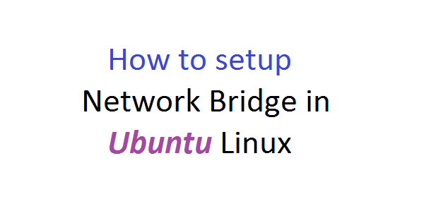 setup network bridge in ubuntu
