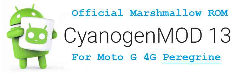 Moto G 4G CM 13 cyanogenMod 13 Marshmallow ROM