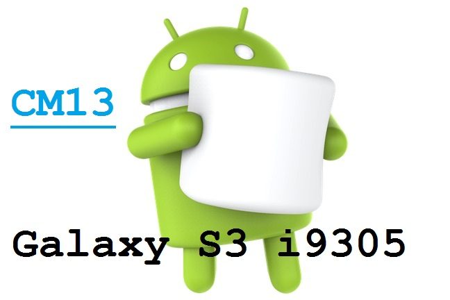 Galaxy S3 LTE CyanogenMod 13 Marshmallow ROM