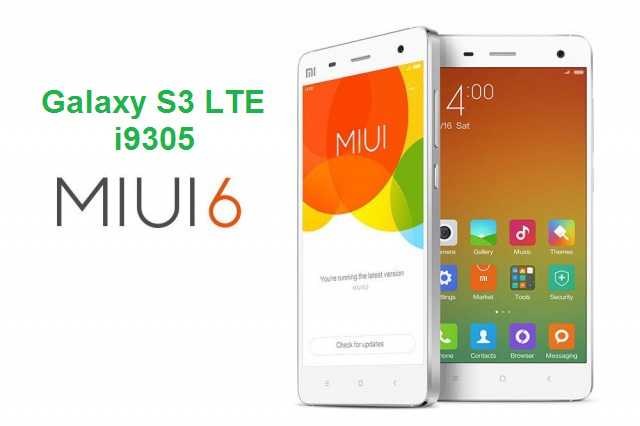 miui 6 for Galaxy S3 LTE i9305