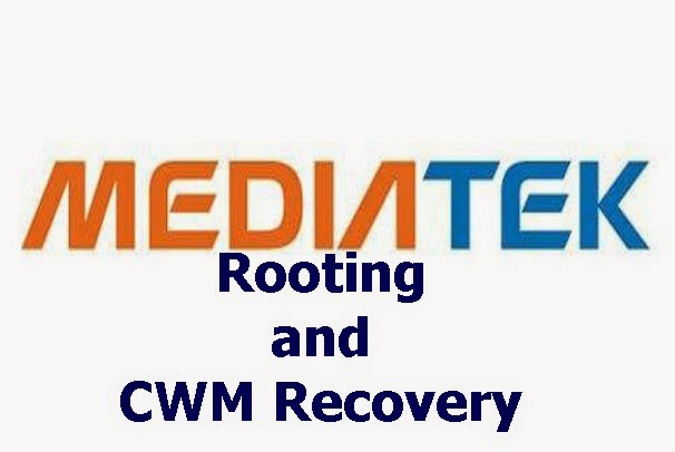 Mediatek ROOT and CWM recovery