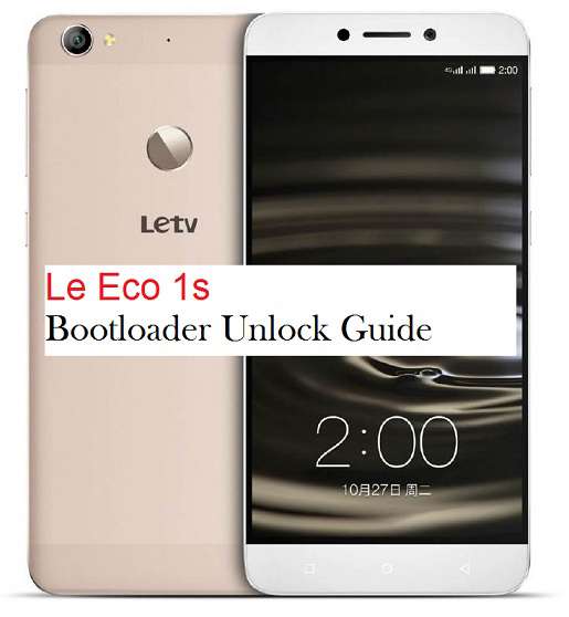 Le Eco Le 1s Bootloader Unlock Guide