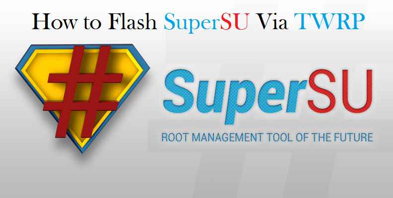 SuperSU zip download and ROOT guide for Android
