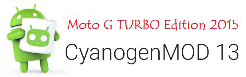 Moto G Turbo CM13 Marshmallow ROM