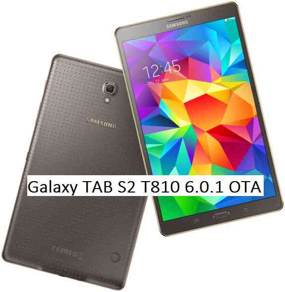 Galaxy TAB S2 9.7 SM-T810 T810XXU2CPE6 Android 6.0.1 MARSHMALLOW UPDATE