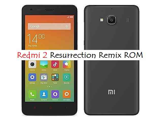 Redmi 2 Resurrection Remix Marshmallow ROM