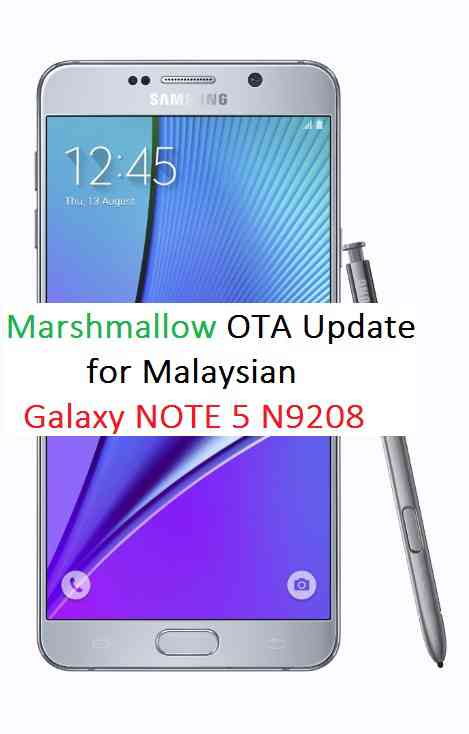 GALAXY NOTE 5 N9208 Malaysia Android 6.0.1 MARSHMALLOW UPDATE