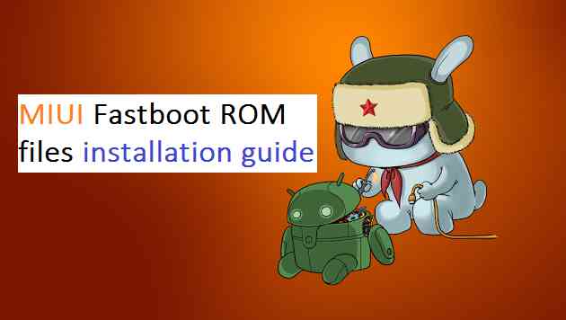 Install Stock MIUI Fastboot ROM OTA Update Zip Files