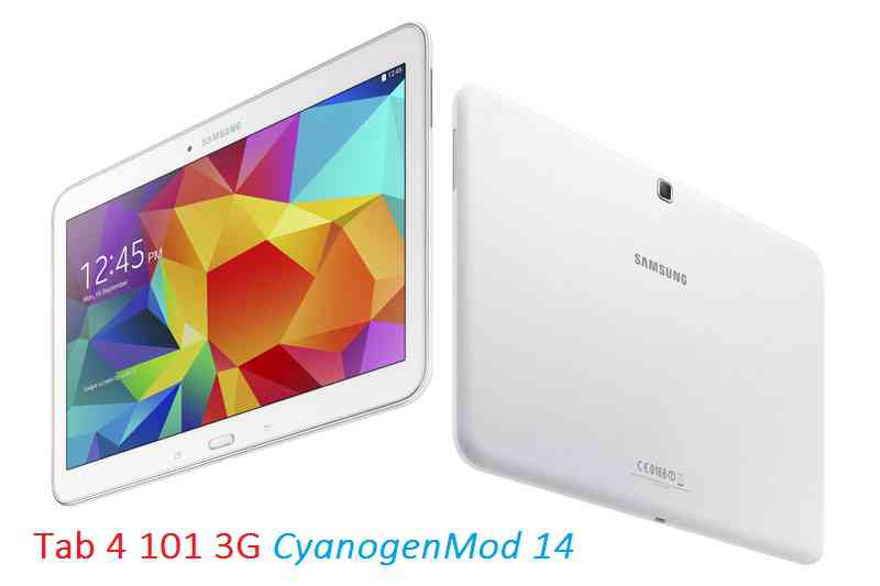 Galaxy Tab 4 10.1 3G CM14 (CyanogenMod 14) Nougat 7.0 ROM
