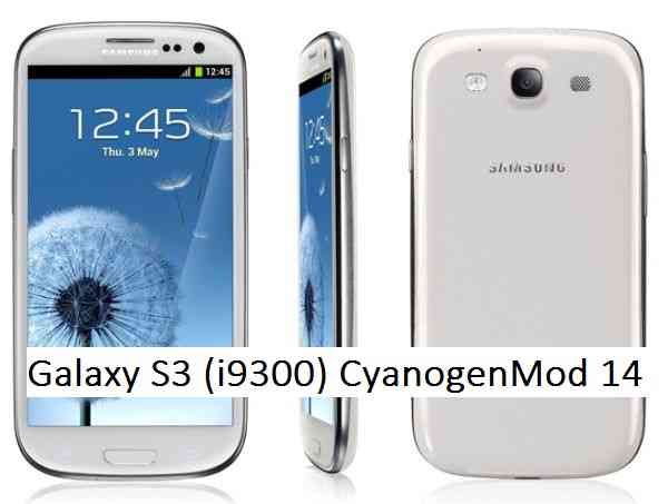Galaxy S3 CM14 (CyanogenMod 14) Nougat 7.0 ROM