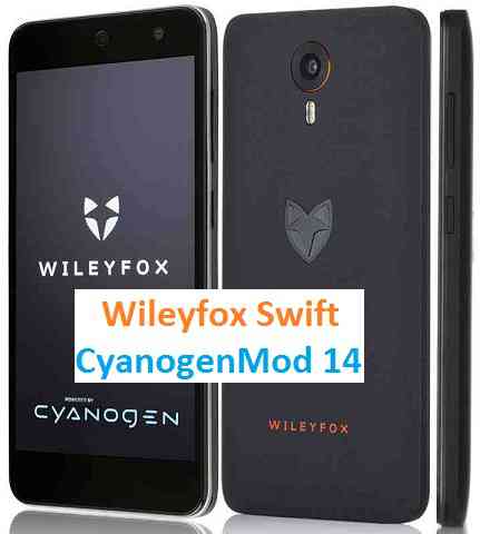 WILEYFOX SWIFT CM14 (CYANOGENMOD 14) NOUGAT ROM
