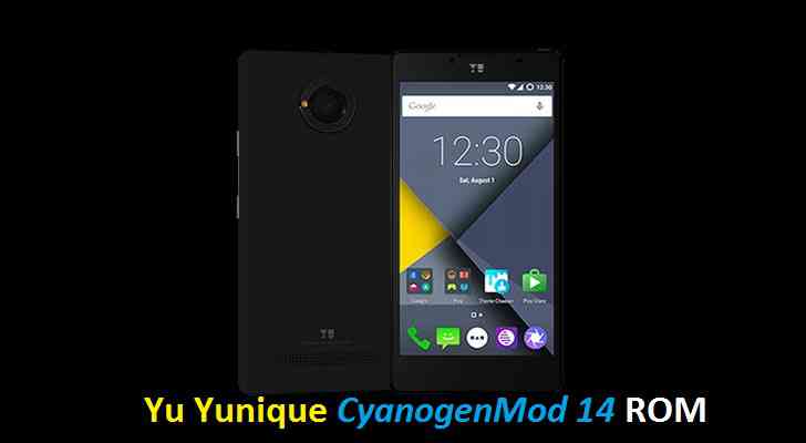 UPDATE CM14 FOR YU YUNIQUE (CYANOGENMOD 14 NOUGAT ROM)