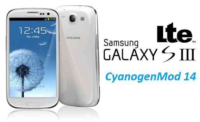 Galaxy S3 LTE CM14 (CyanogenMod 14) Nougat 7.0 ROM