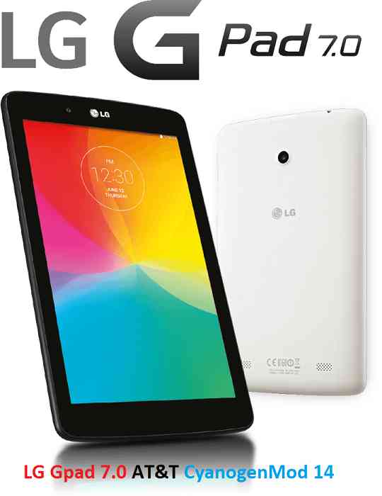 LG Gpad 7.0 AT&T CM14/CyanogenMod 14 Nougat 7.0 ROM