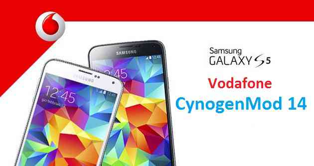 Vodafone Galaxy S5 CM14/CyanogenMod 14 Nougat 7.0 ROM