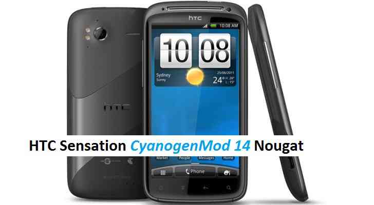 HTC Sensation CM14 (CyanogenMod 14) Nougat 7.0