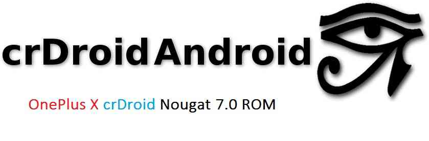 OnePlus X crDroid Nougat 7.0 ROM