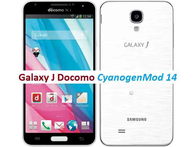 Galaxy J Docomo CM14/CyanogenMod 14 Nougat 7.0 ROM