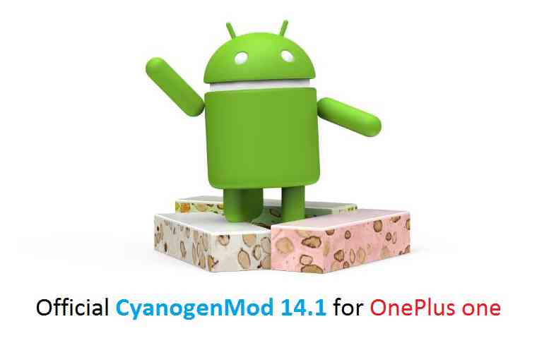 OFFICIAL ONEPLUS ONE CM14.1 (CYANOGENMOD 14.1) NOUGAT ROM