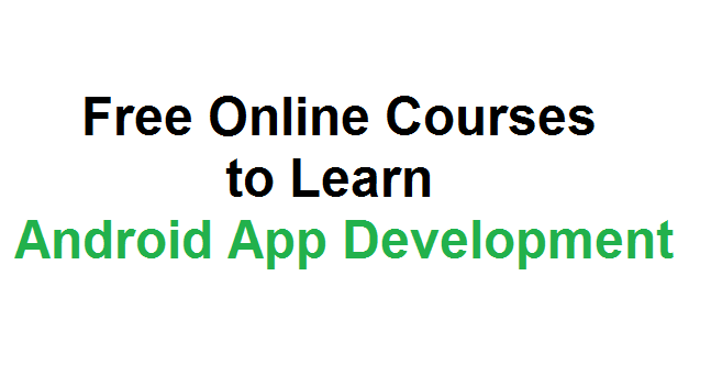 Android app development online course free