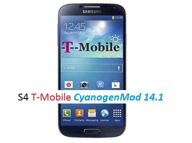 Galaxy S4 T-Mobile CM14.1/CyanogenMod 14.1 Nougat 7.1 ROM