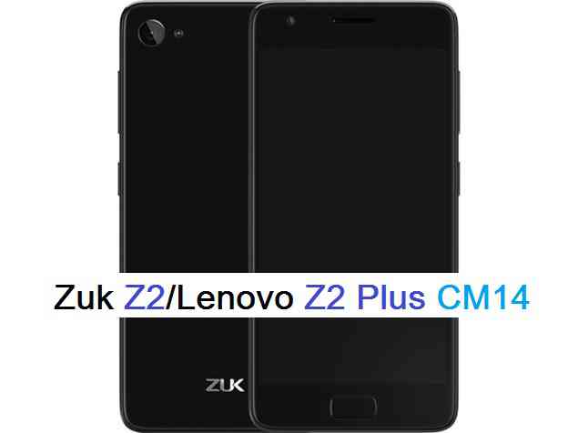 Zuk Z2/Lenovo Z2 Plus CM14 (CyanogenMod 14) Nougat 7.0