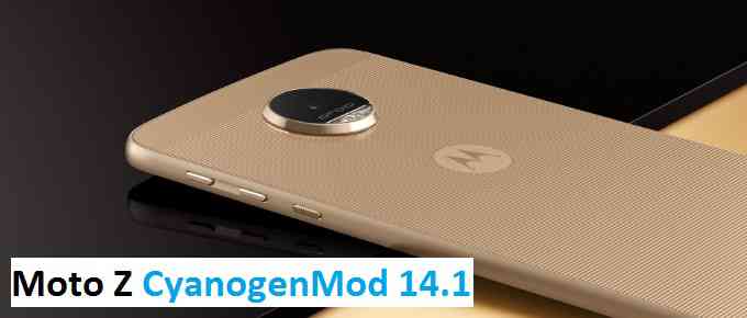 Moto Z (griffin) CM14/14.1 (CyanogenMod 14/14.1) Nougat 7.1