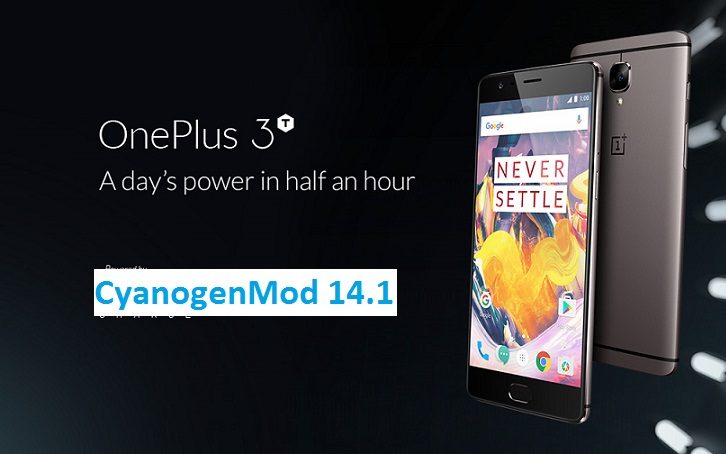 OnePlus 3T CyanogenMod 14.1 CM14.1 Nougat ROM