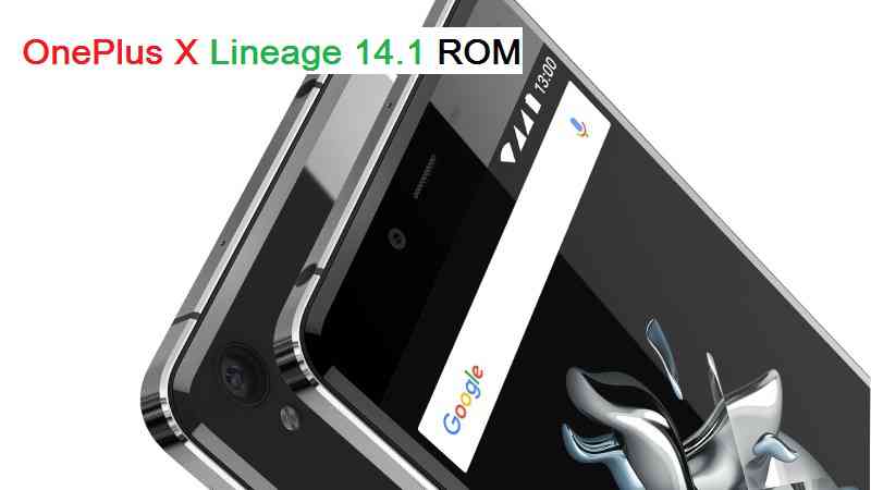 OnePlus X LineageOS 14.1 Nougat 7.1 Custom ROM