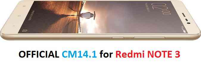 REDMI NOTE 3 OFFICIAL CM14.1 (CYANOGENMOD 14.1) NOUGAT ROM