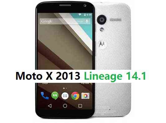 Moto X 2013 LineageOS 14.1 Nougat 7.1 Custom ROM